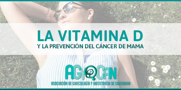 VITAMINA D Y PREVENCIÓN DE CÁNCER DE MAMA VITAMINA D Y CÁNCER DE MAMA