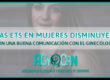 LAS ETS EN MUJERES DISMINUYEN CON UNA BUENA COMUNICACIÓN CON EL GINECÓLOGO
